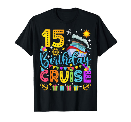 15th Birthday Cruise Cruising Lover 15 Years Old Bday Party T-Shirt