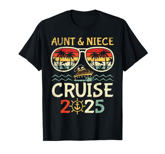 Aunt & Niece Cruise 2025 Tropical Vacation Cruising Travel T-Shirt