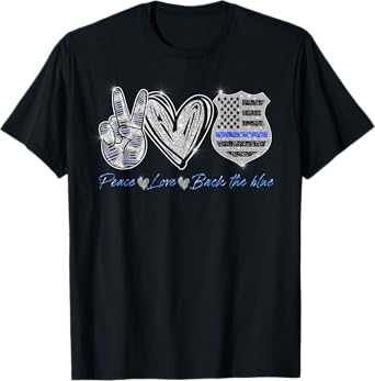 Peace Love Back The Blue Shirt Police Officer Gift T-Shirt