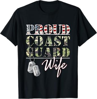 Proud Coast Guard Wife American Veteran Military T-Shirt