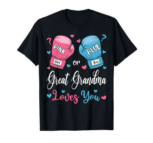 Pink Or Blue Great Grandma Loves You Boxing Gender Reveal T-Shirt