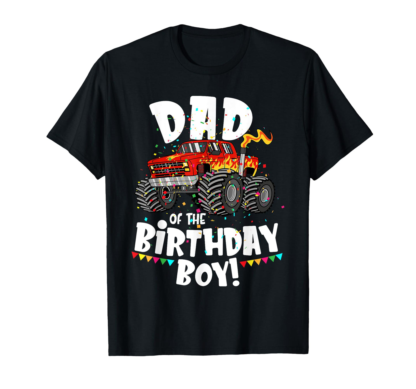 Funny Monster Truck Dad Of The Birthday Boy Gift For Him T-Shirt