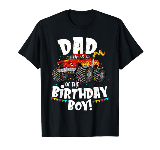 Funny Monster Truck Dad Of The Birthday Boy Gift For Him T-Shirt
