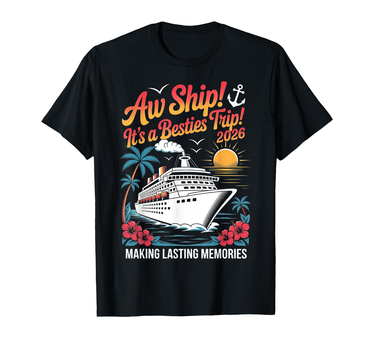 Besties Cruise Trip 2026 Vacation Girls Trip Matching Women T-Shirt