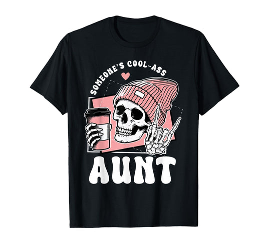 Someone's Cool Ass Aunt Cool Auntie Club Skeleton Skull T-Shirt