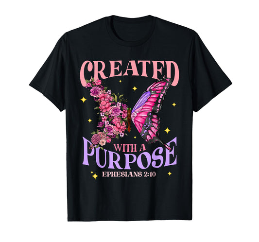 Created With A Purpose Christian Butterfly Floral Jesus T-Shirt