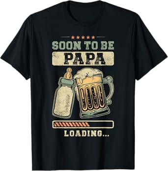 Soon To Be Papa Loading, Baby Announcement Expecting Father T-Shirt