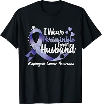 I wear periwinkle for my Husband Esophageal Cancer Awareness T-Shirt
