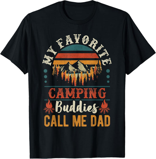 My Favorite Camping Buddies Call Me Dad Funny Father Sayings T-Shirt