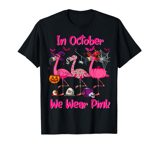 In October We Wear Pink Flamingo Breast Cancer Awareness T-Shirt