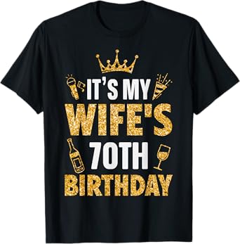 Wife It's My Wife's 70th Birthday 1955 70 Years Old T-Shirt