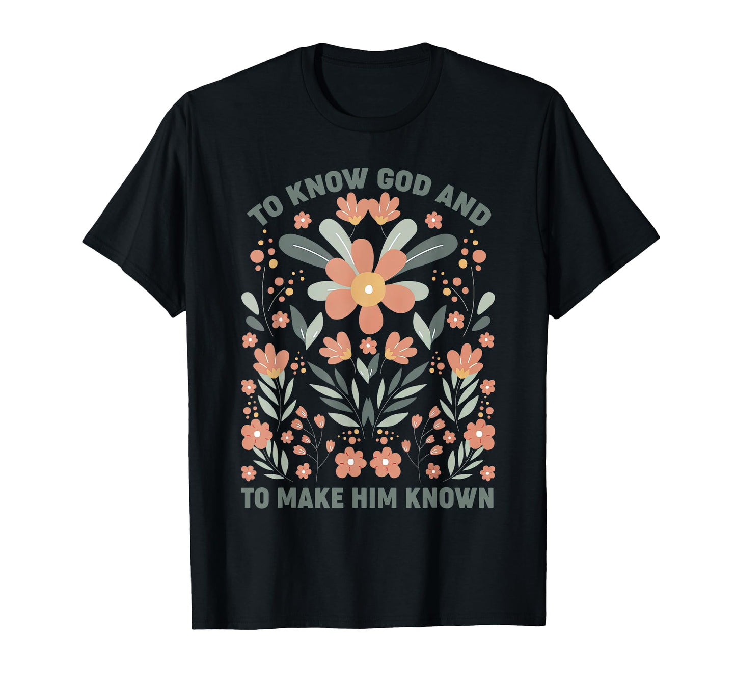 Floral to Know God and to Make Him Known Boho Wildflowers T-Shirt