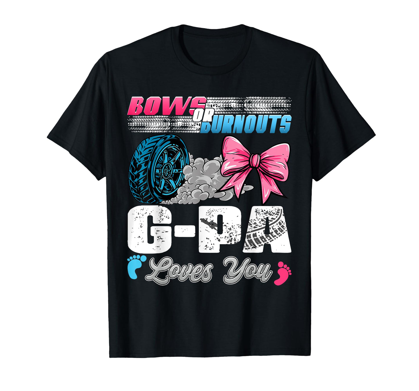Burnouts or Bows G-pa Loves You Gender Reveal Party T-Shirt