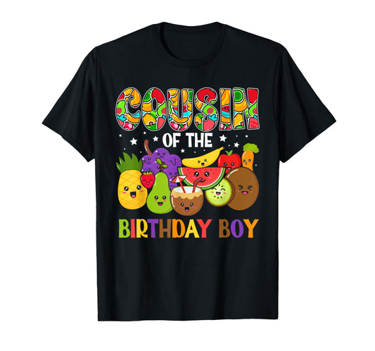 Cousin of The Birthday Boy Family Fruit Birthday T-Shirt