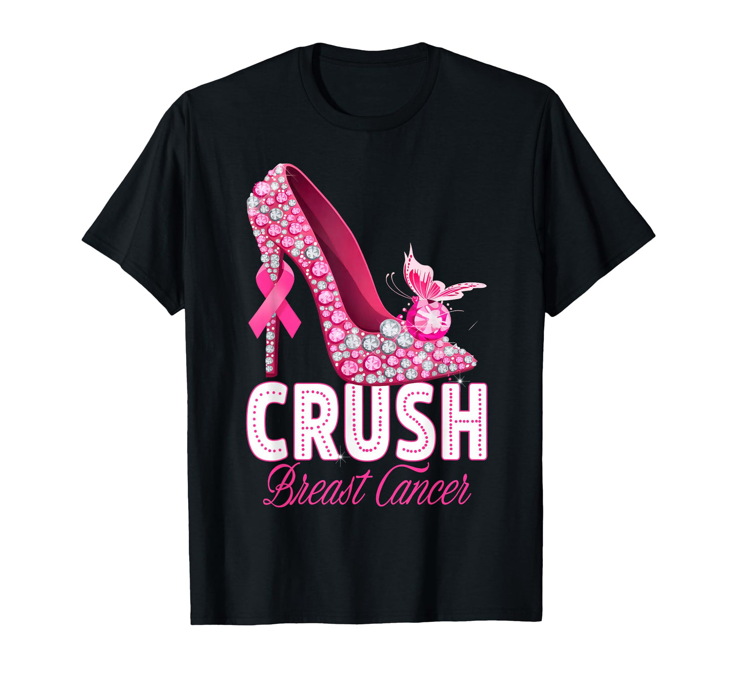 Crush Breast Cancer Awareness Pink High Heel with Butterfly T-Shirt