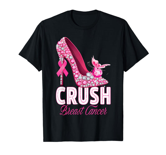 Crush Breast Cancer Awareness Pink High Heel with Butterfly T-Shirt