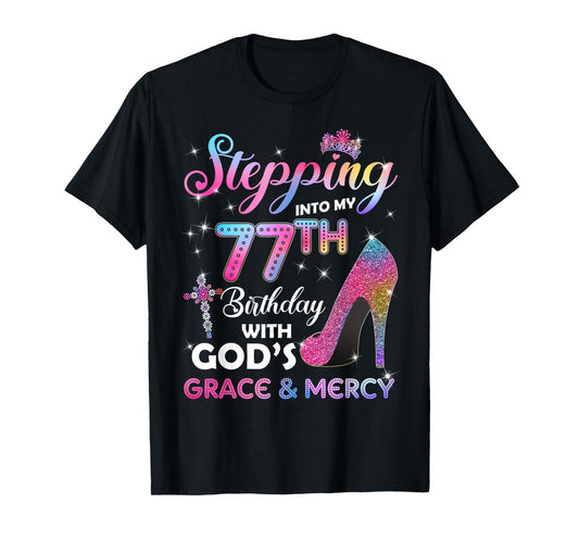 Stepping Into My 77th Birthday gift Women 77 years old Pumps T-Shirt