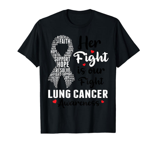 Her Fight Is Our Fight Lung Cancer Awareness White Ribbon T-Shirt