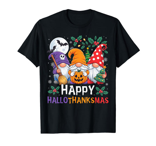 Happy HalloThanksMas Gnomes Halloween Thanksgiving Christmas T-Shirt