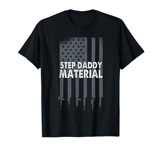 Best Stepdad Father's Day Step Daddy Material T-Shirt