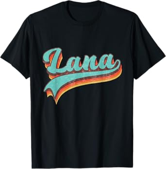 Graphic Lana Proud Name Personalized Vintage Retro Name T-Shirt