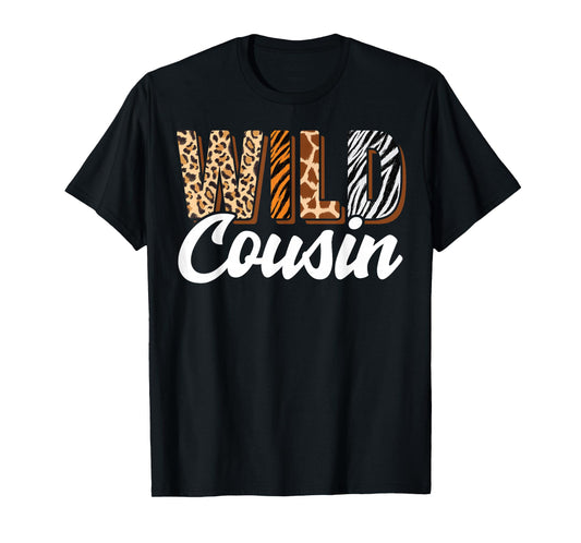 Wild Cousin Zoo Born Two be Wild B-day Safari Jungle Animal T-Shirt