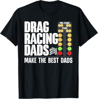 Cool Drag Racing Art For Men Dad Drag Racer Race Car Racing T-Shirt