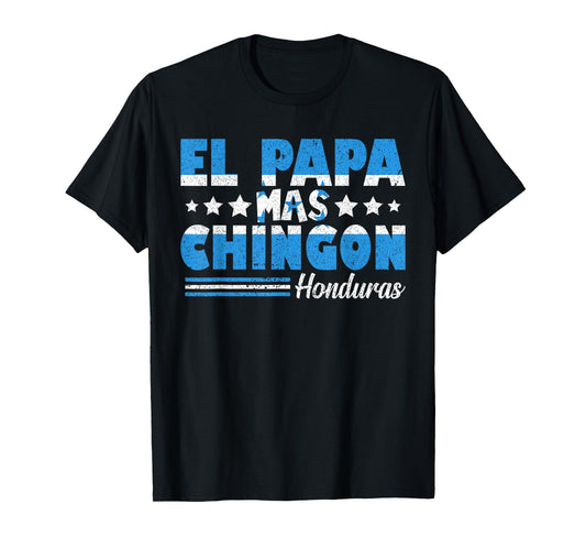 El Papa Mas Chingon Honduras Flag Father's Day Dad Spanish T-Shirt