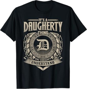 It's A DAUGHERTY Thing You Wouldn't Understand Name Vintage T-Shirt