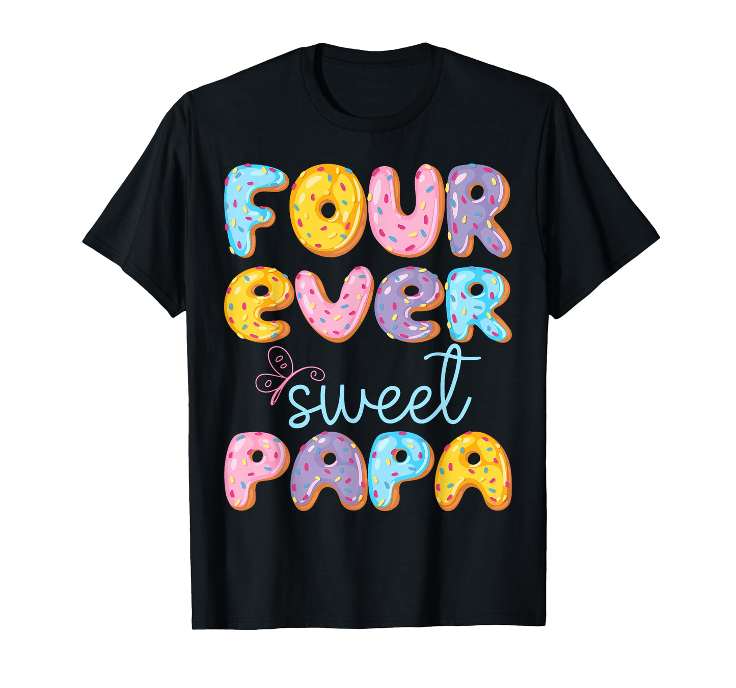 Four Ever Sweet Papa 4Th Birthday Kids Donut Lover T-Shirt