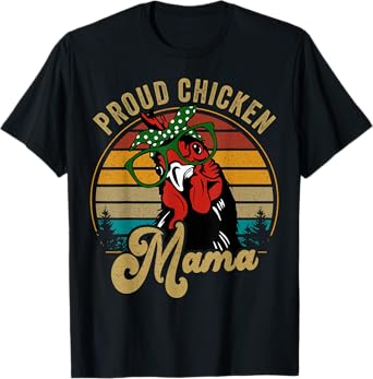 Chicken-Shirt Proud Chicken Mama Hen Mom Farmer Vintage T-Shirt