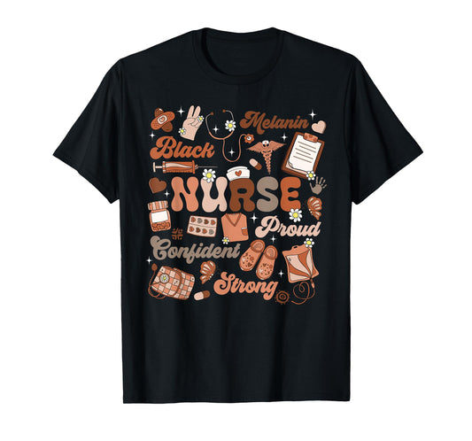 Black History Month Black Melamin Confident Strong Nurse T-Shirt