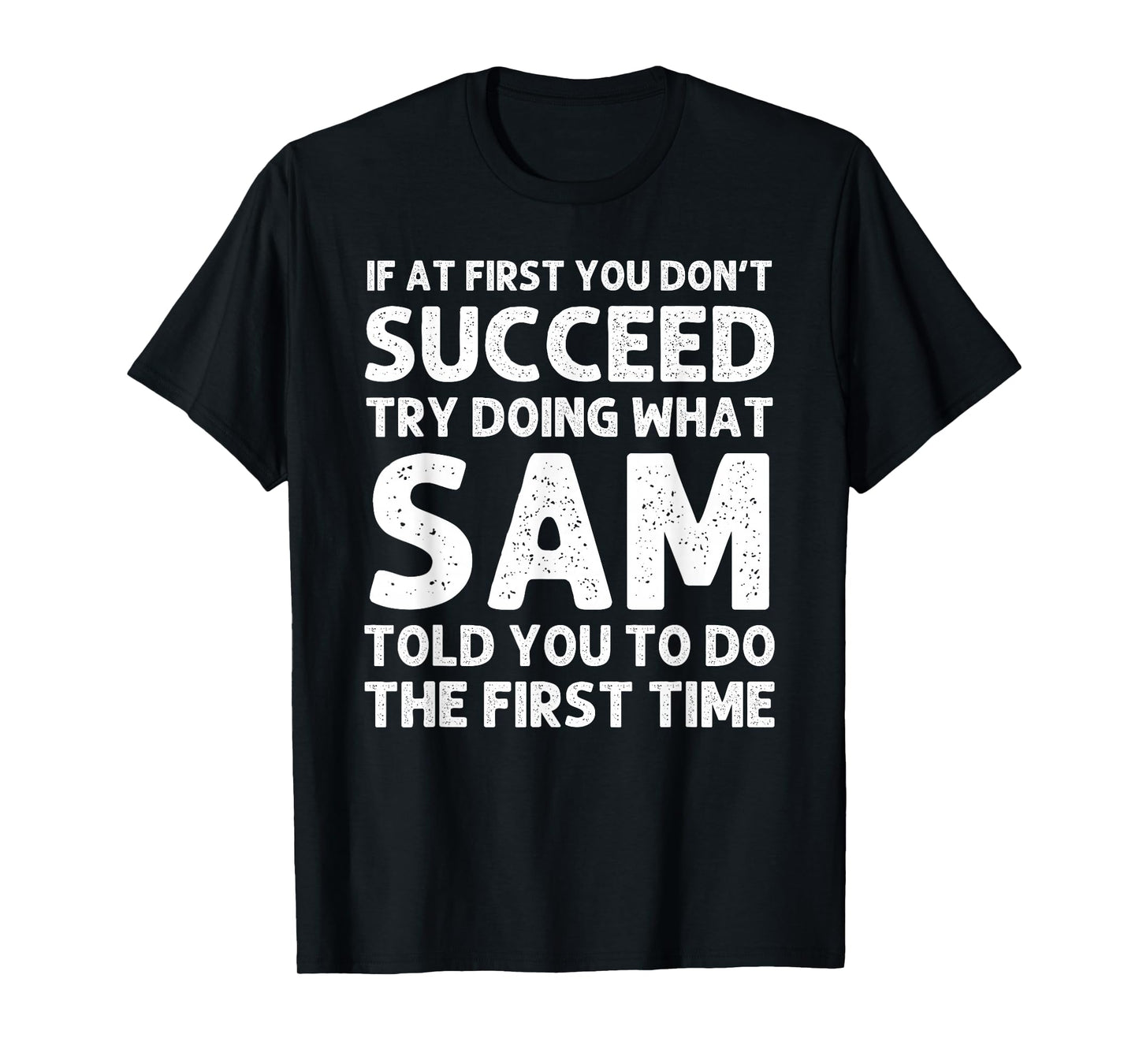 SAM Name Personalized Birthday Funny Christmas Joke T-Shirt