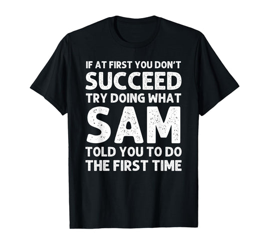 SAM Name Personalized Birthday Funny Christmas Joke T-Shirt