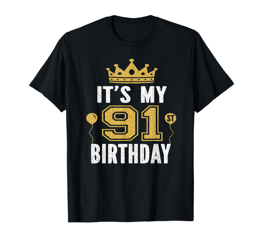 It's My 91st Birthday Gift For 91 Years Old Man And Woman T-Shirt