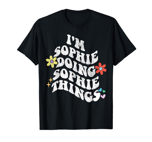 Retro Groovy Im SOPHIE Doing SOPHIE Things Funny Mother's T-Shirt
