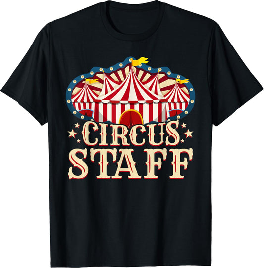 Circus Staff Shirt - Circus Party Shirt - Circus Staff T-Shirt