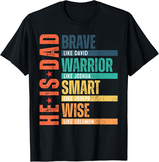 He Is Dad Religious Happy Father's Day Christian Dad Bible T-Shirt