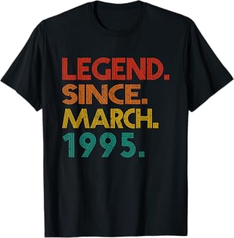 Legend Since March 1995 Men Women 1995 Idea Birthday Classic T-Shirt