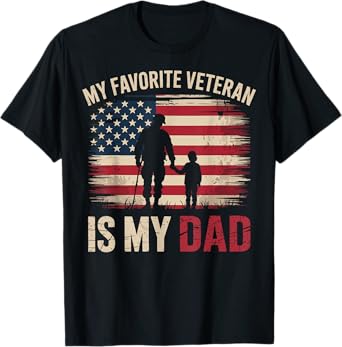 My Favorite Veteran Is My Dad T-Shirt