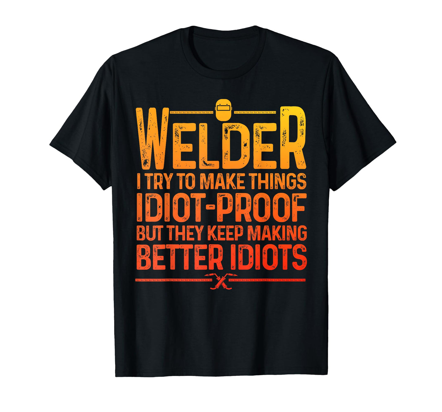 Best Welding Novelty For Men Women MIG TIG Welder Welding T-Shirt