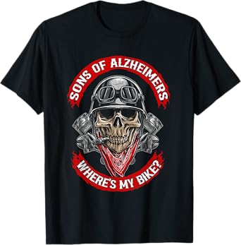 Sons Of Alzheimers Where's My Bike Funny Motorcycle Biker T-Shirt