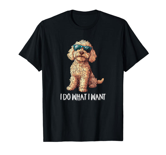 Cute Illustration for Owners I Do What I Want Cockapoo Lover T-Shirt