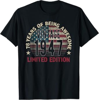 78th Birthday Gift men Vintage born 1947 turning 78 Year Old T-Shirt