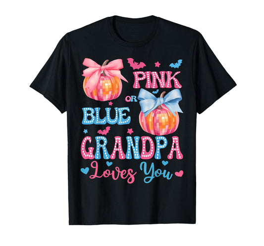Pink or Blue Grandpa Loves You Gender Reveal Halloween T-Shirt
