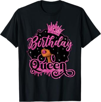 African American Black Queen Birthday Afro Women Girls T-Shirt
