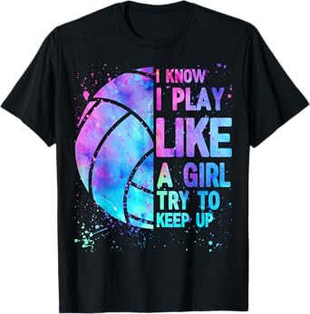 Volleyball T Shirt Teen Girls Women I Know I Play Like T-Shirt