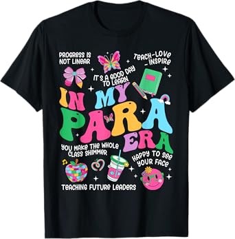 Paraprofesstional Teacher Groovy In My Para Era T-Shirt