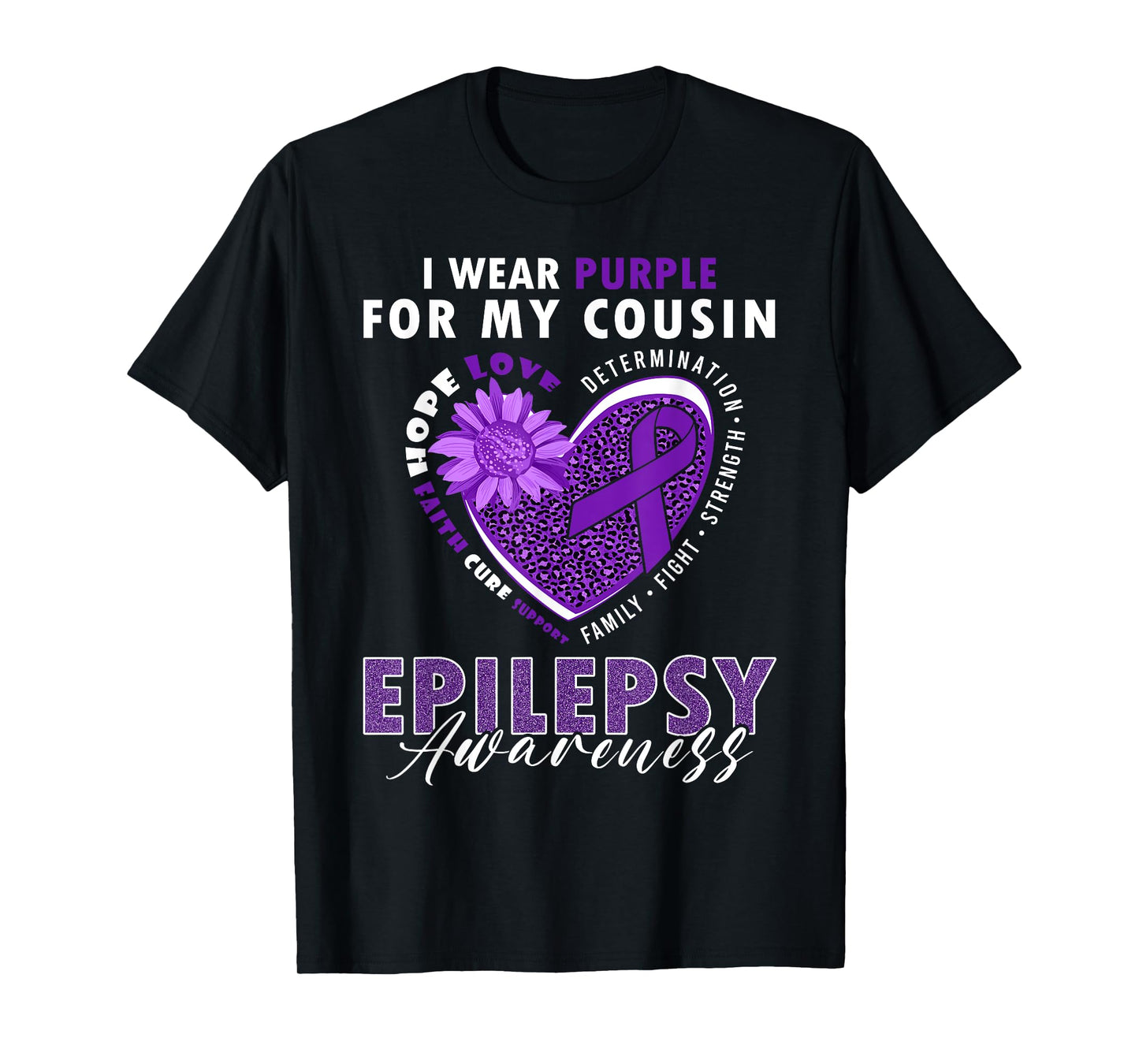 I Wear Purple For My Cousin Epilepsy Awareness Supporter T-Shirt