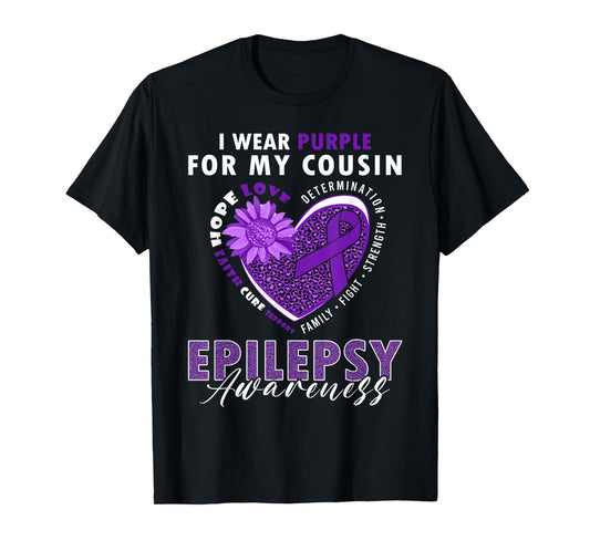 I Wear Purple For My Cousin Epilepsy Awareness Supporter T-Shirt